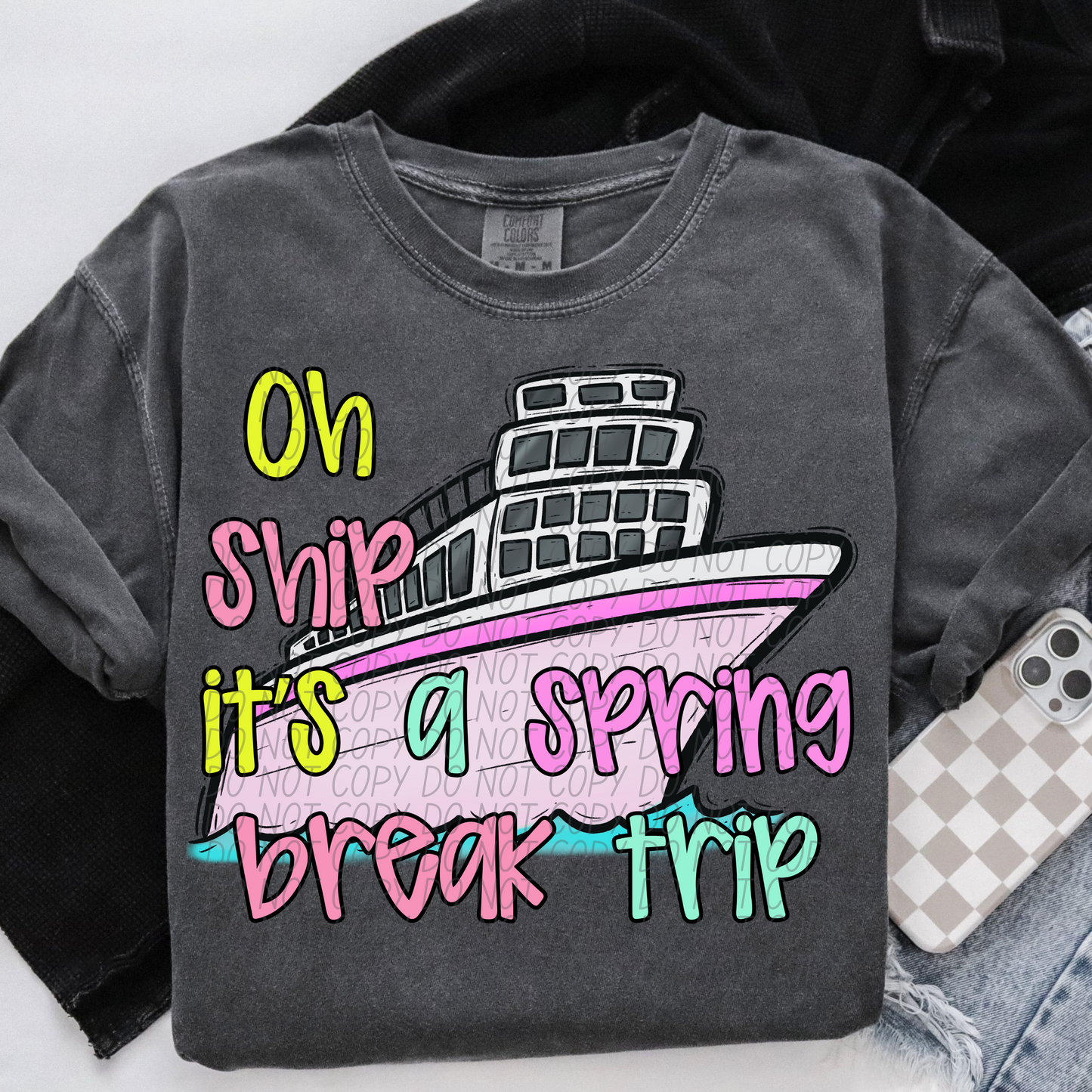 Oh Ship It's A Spring Break Trip DTF Transfer