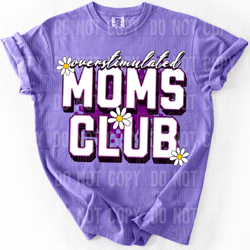 Overstimulated Moms Club DTF Transfer