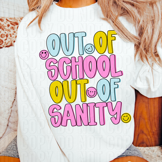 Out Of School Out Of Sanity DTF Transfer