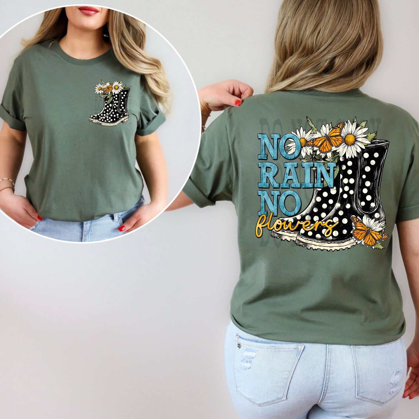 No Rain No Flowers Front/Back DTF Transfer