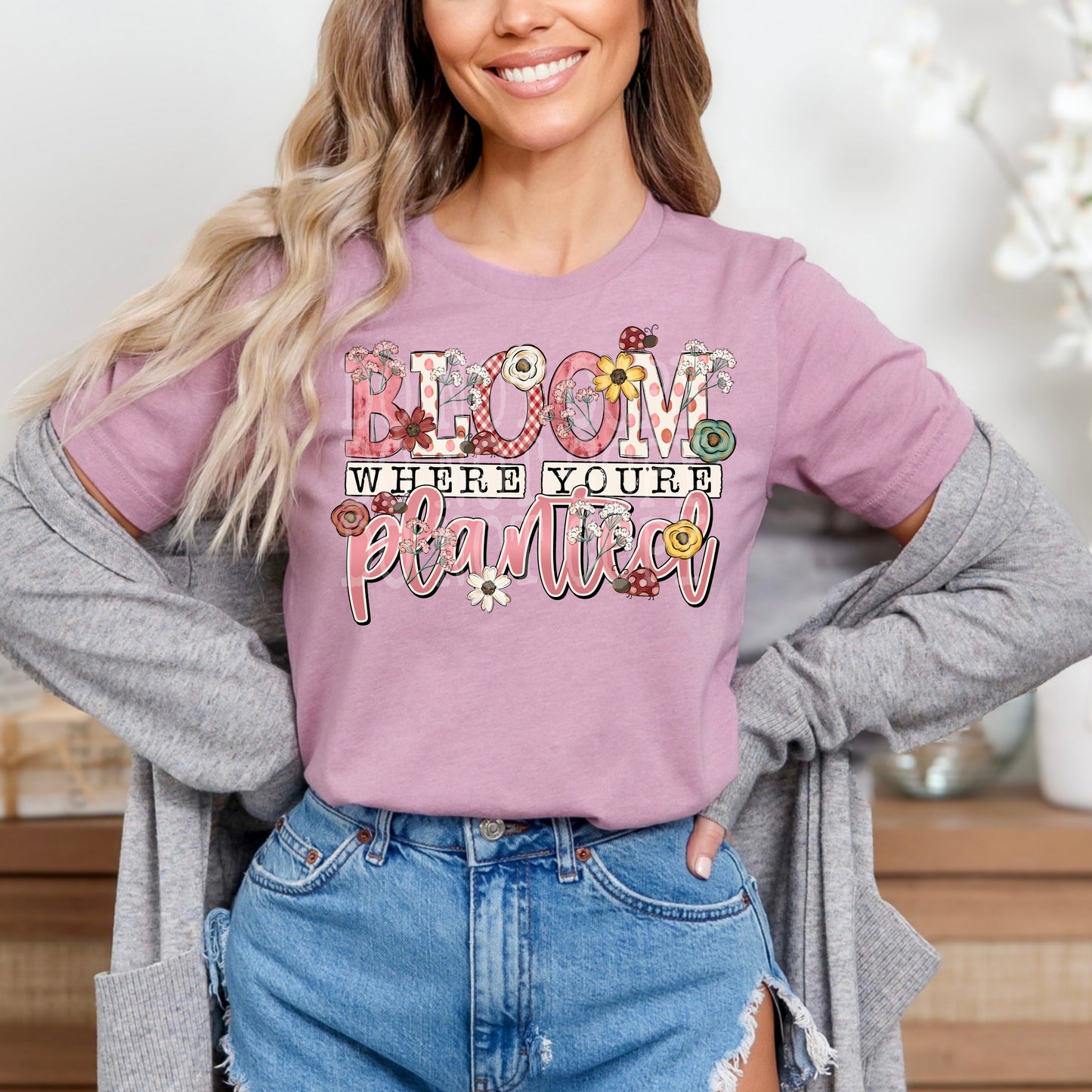 Bloom Where You're Planted DTF Transfer