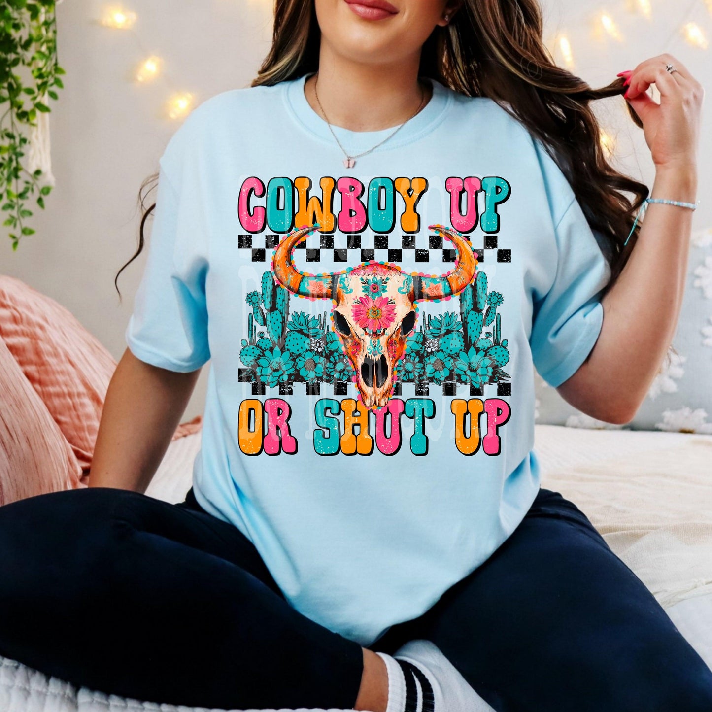 Cowboy Up Or Shut Up DTF Transfer