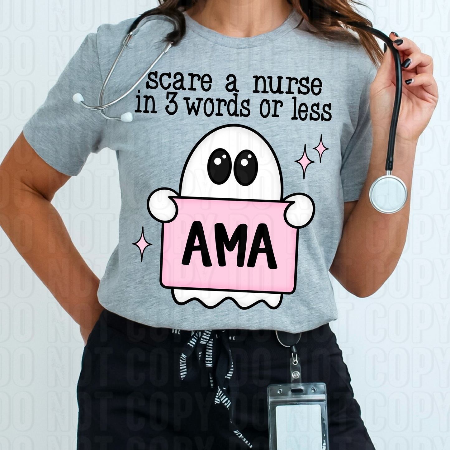 Scare A Nurse Ama DTF Transfer