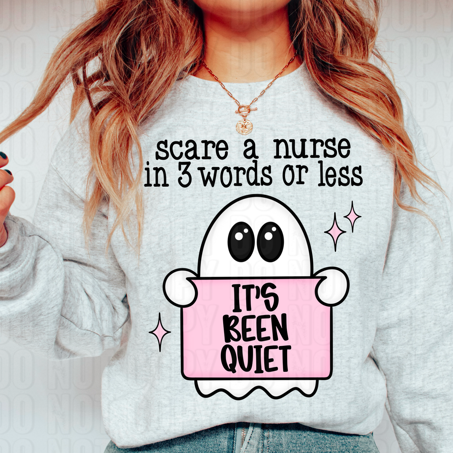 Scare A Nurse It's Been Quiet DTF Transfer