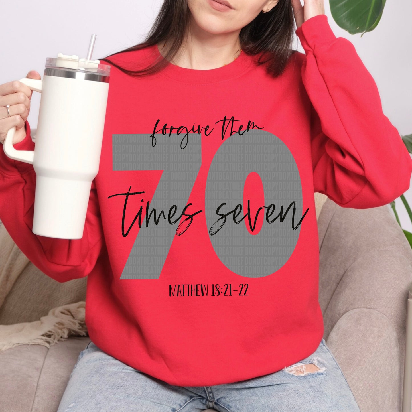 Forgive Them Seventy Times Seven DTF Transfer