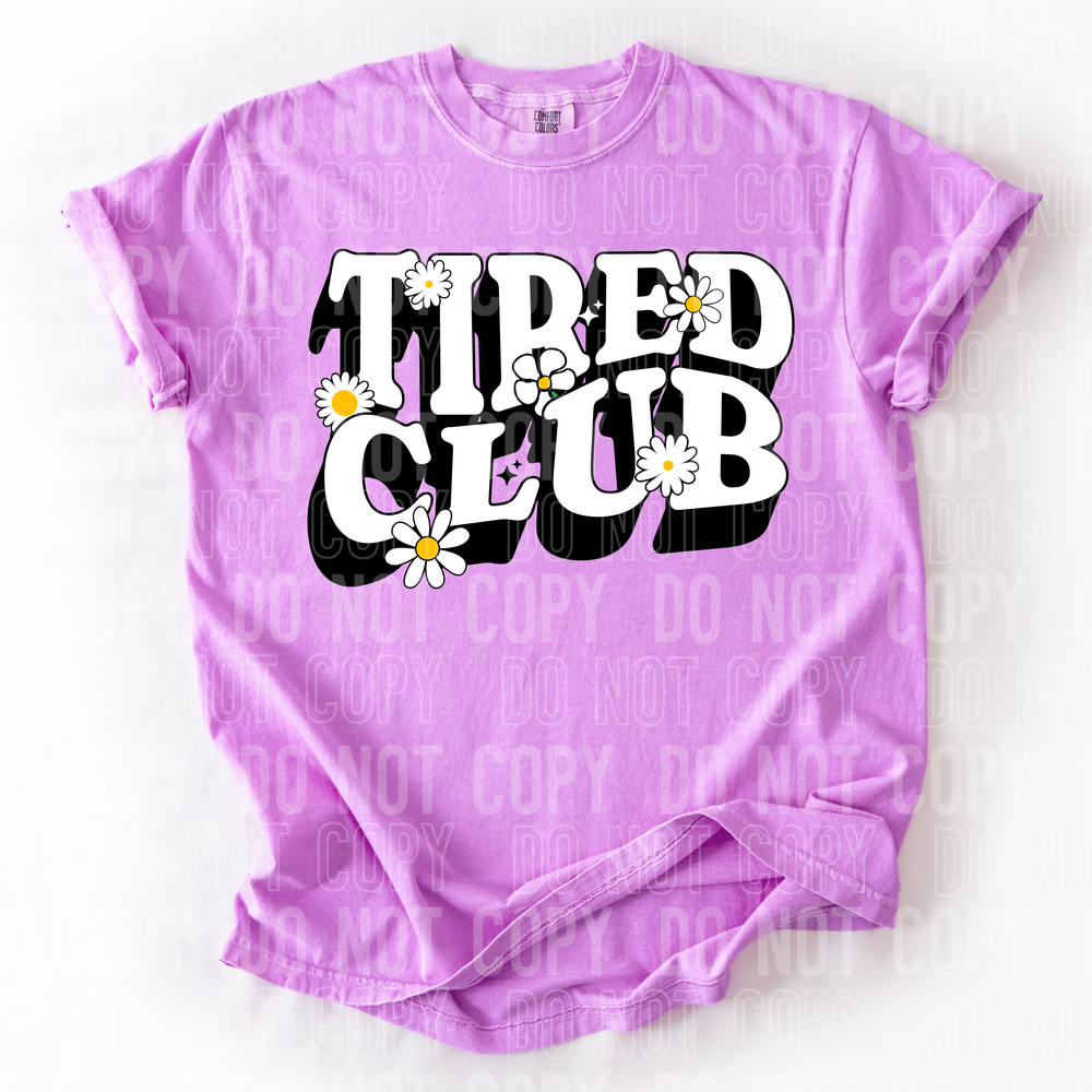 Tired Club DTF Transfer