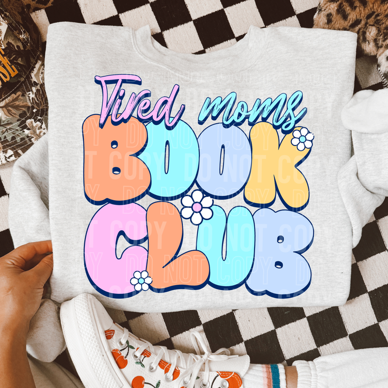 Tired Moms Book Club DTF Transfer