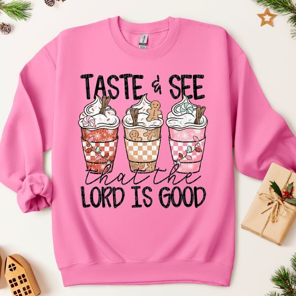 Taste & See That The Lord DTF Transfer