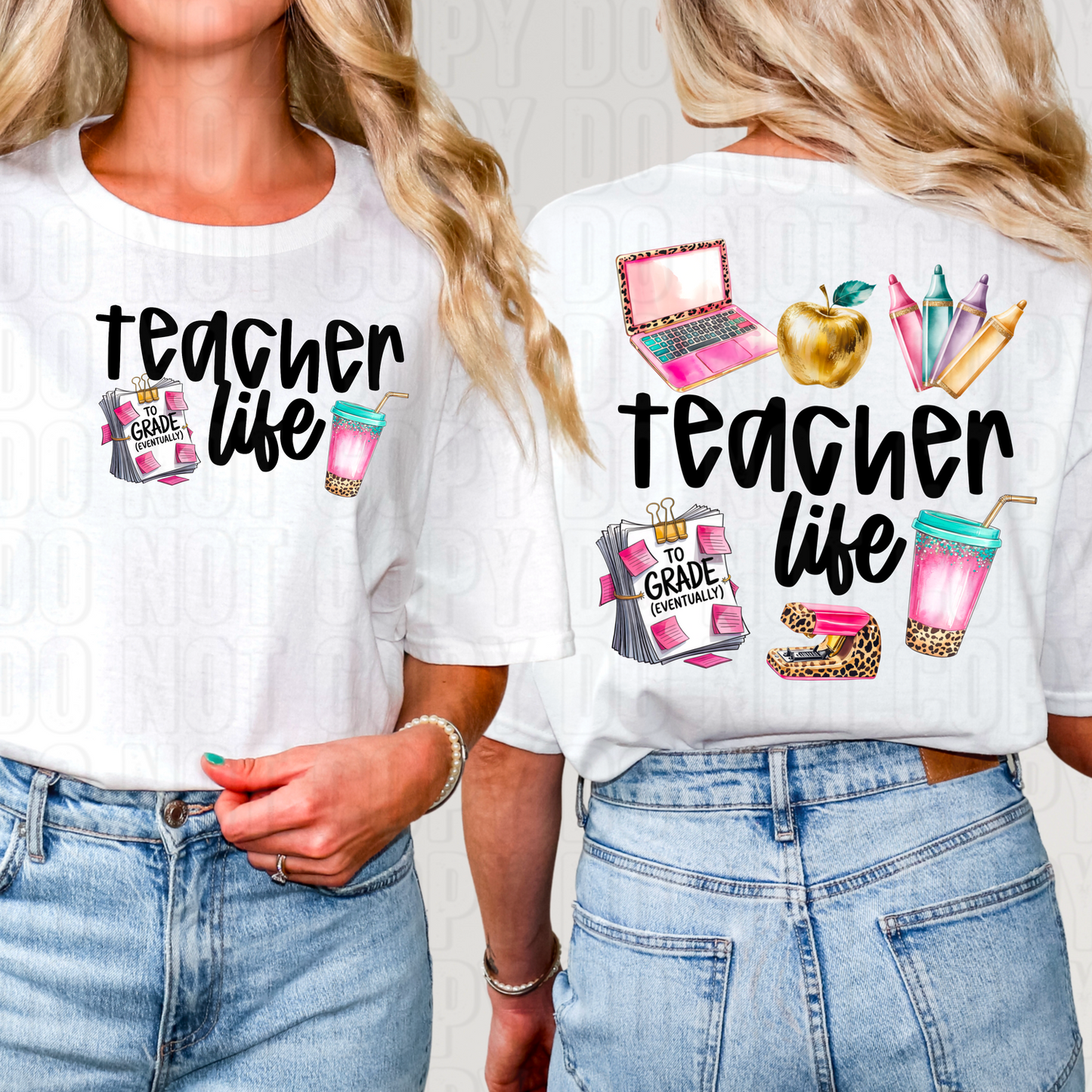 Teacher Life Front/Back DTF Transfer