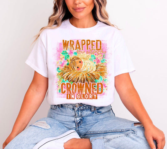 Wrapped In Cloth Crowned In Glory DTF Transfer