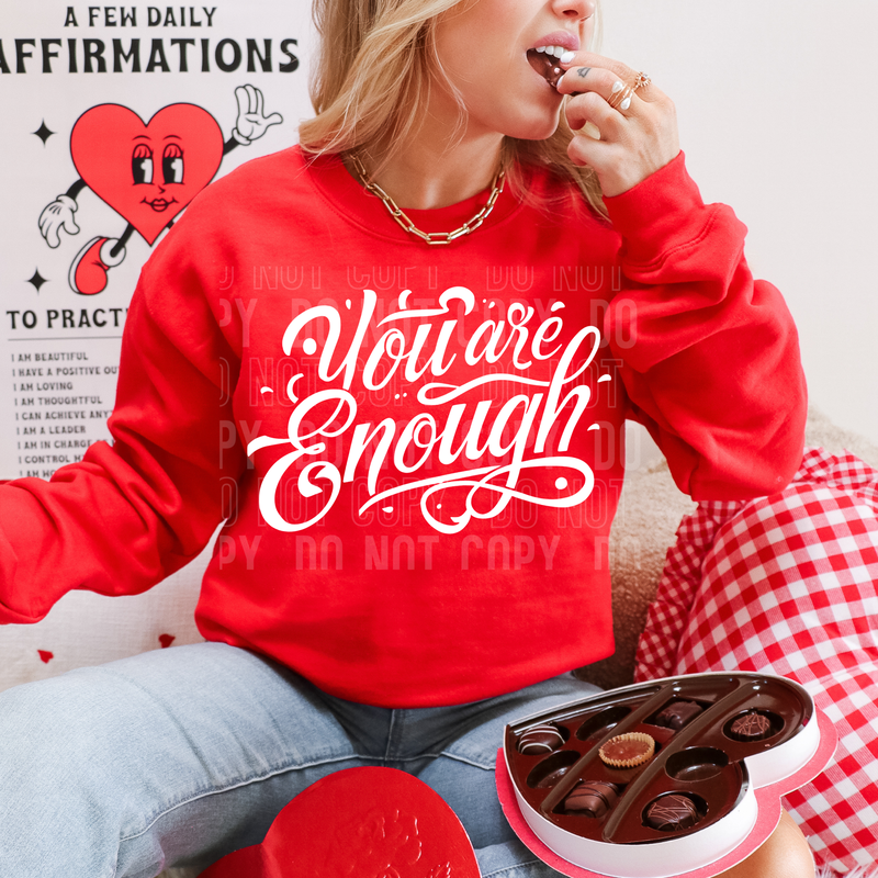 You Are Enough White DTF Transfer