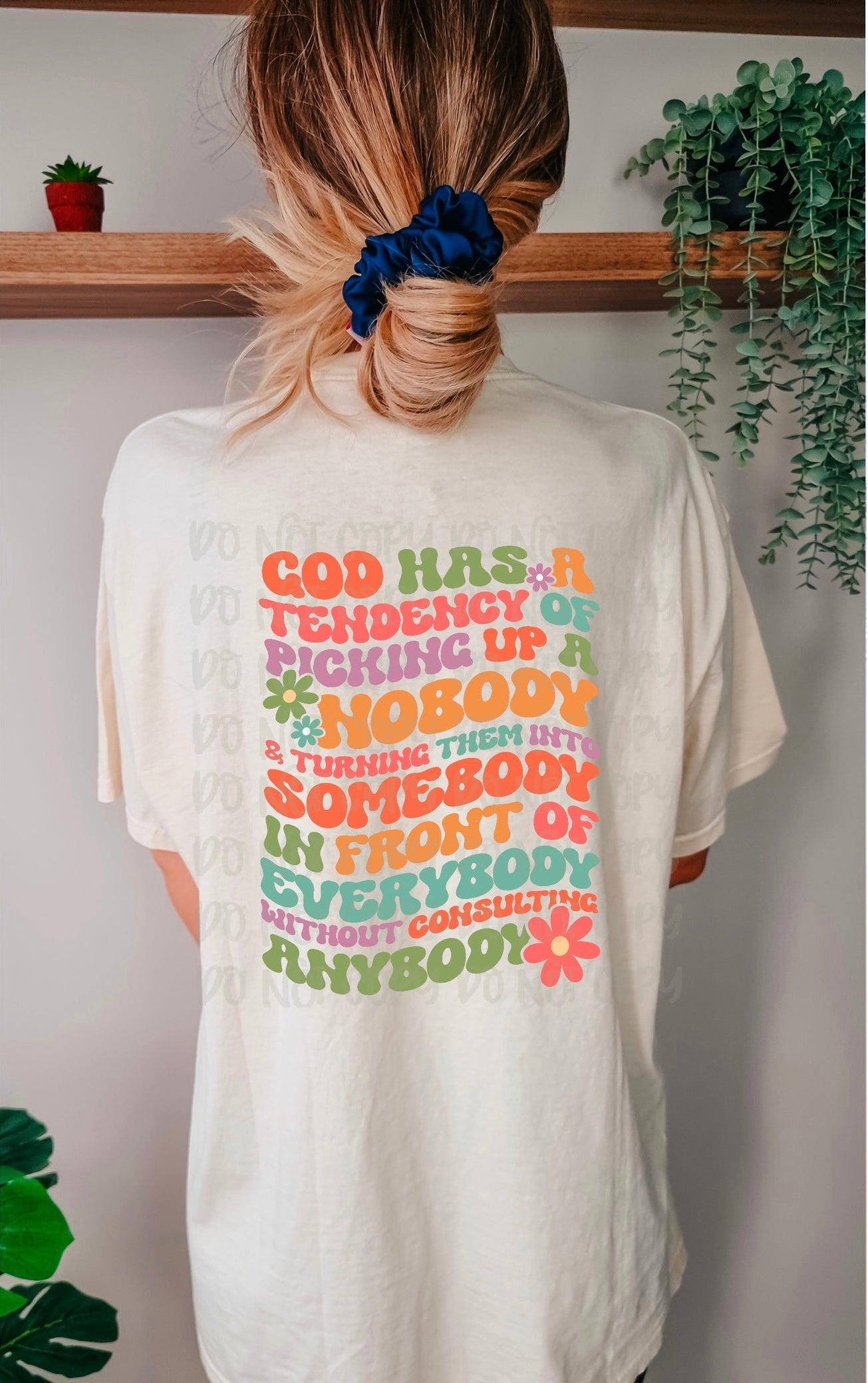 I Was A Nobody Front/Back DTF Transfer