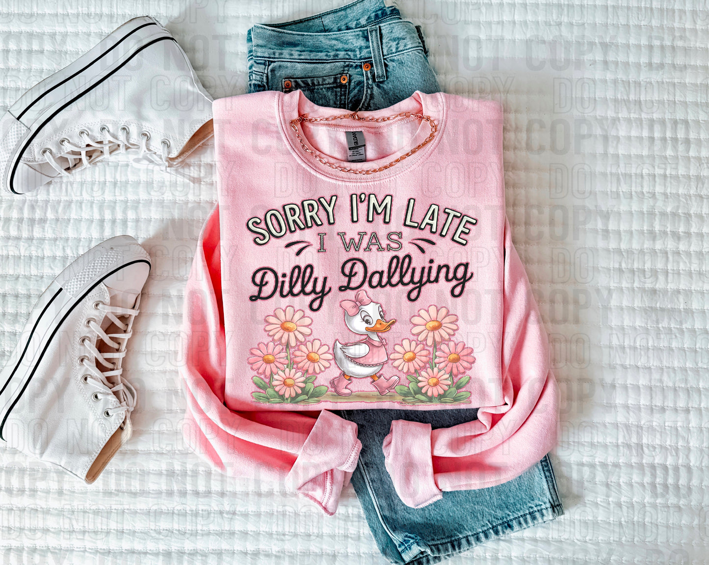 I Was Dilly Dallying DTF Transfer