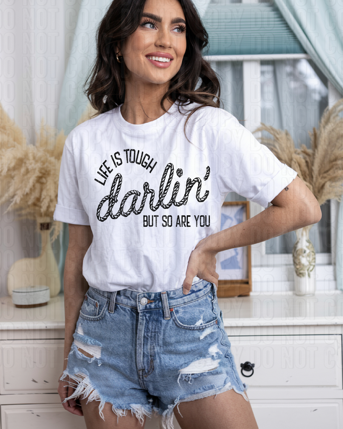 Life Is Tough Darlin DTF Transfer