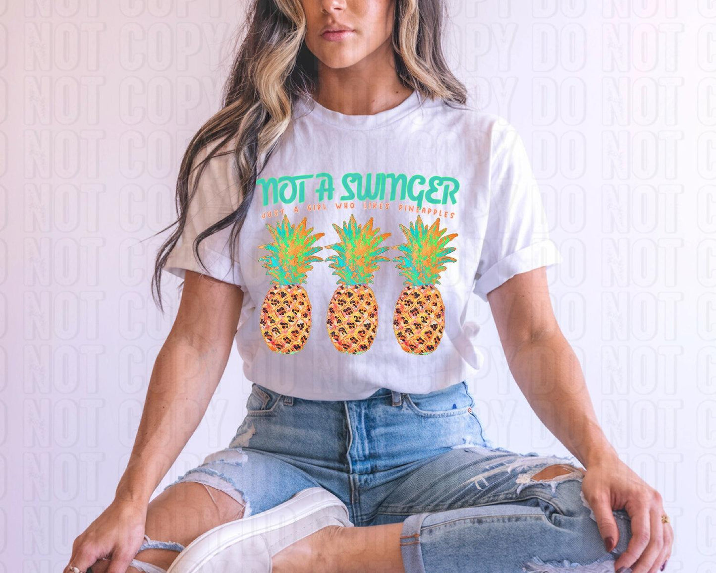 Not A Swinger Just A Girl Who Likes Pineapples DTF Transfer