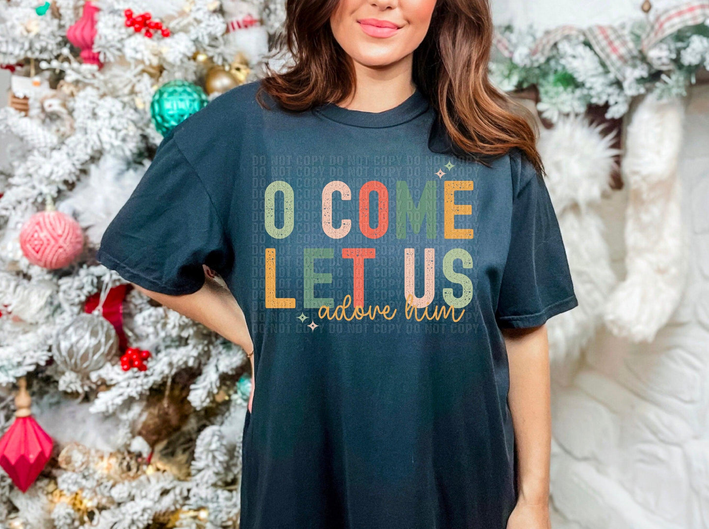 O Come Let Us Adore Him DTF Transfer