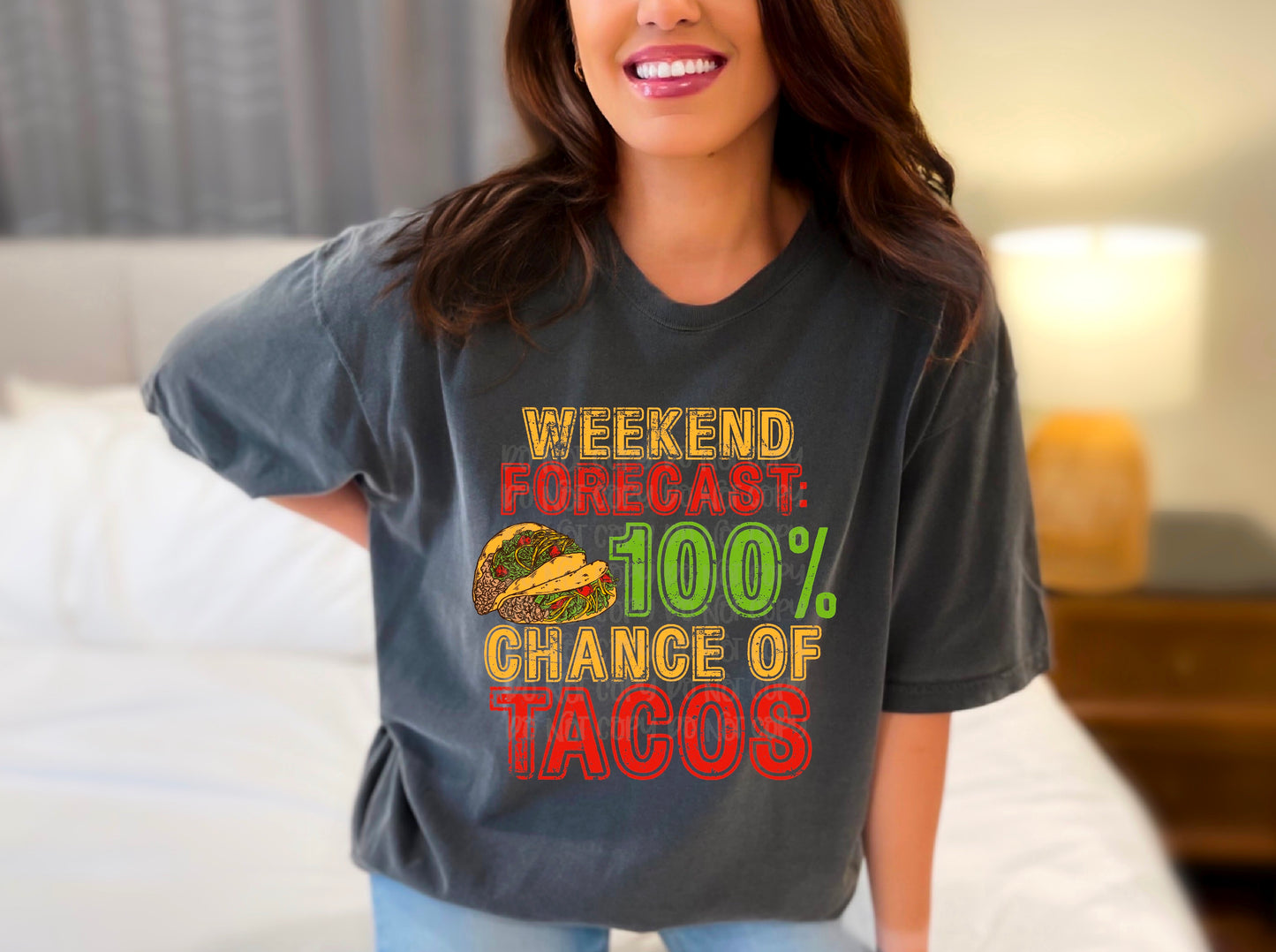 Weekend Forecast: 100% Chance Of Tacos DTF Transfer
