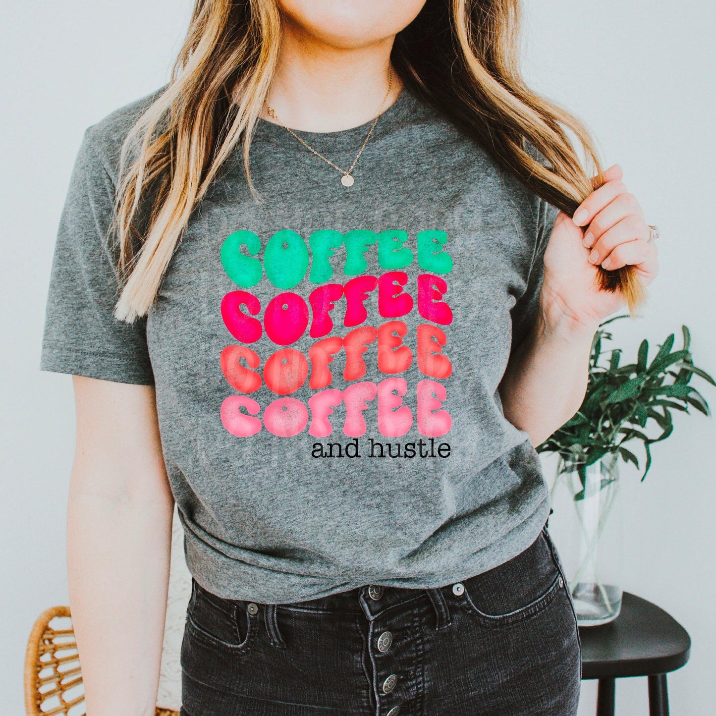 Coffee And Hustle DTF Transfer