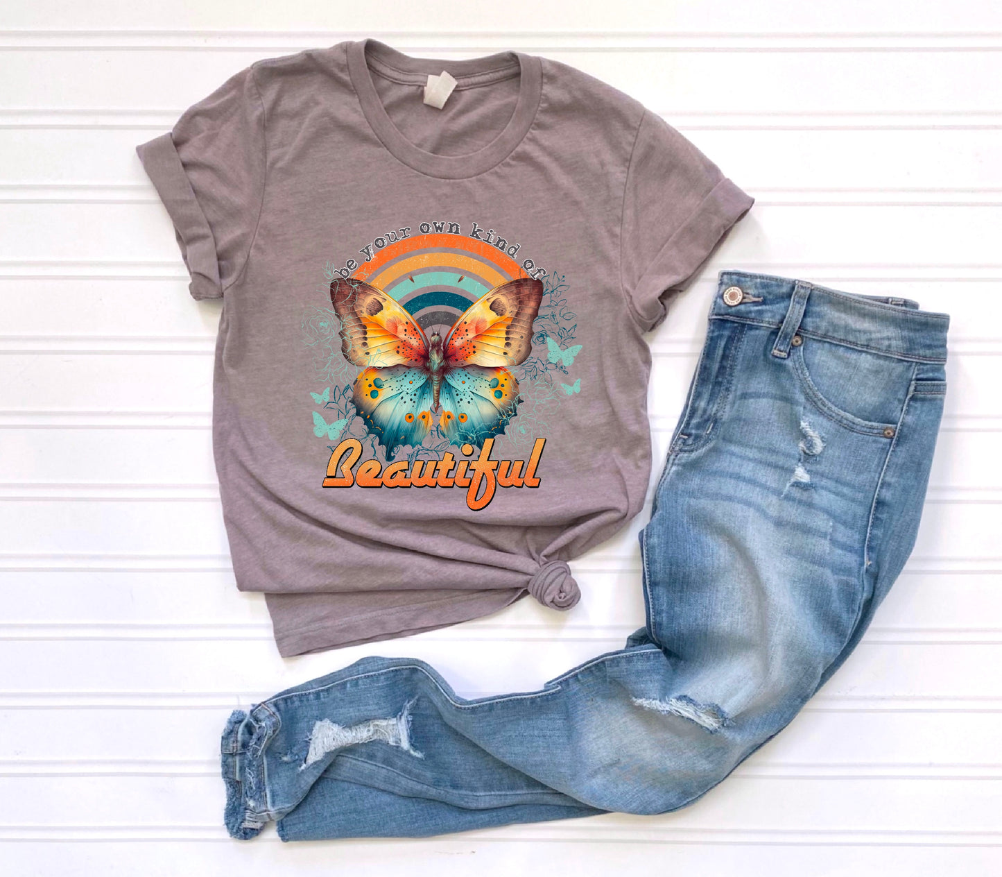 Be Your Own Kind Of Beautiful DTF Transfer