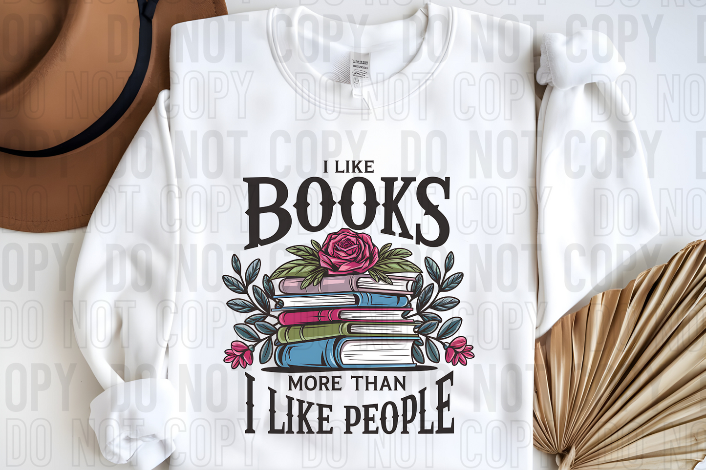 I Like Books More Than I Like People DTF Transfer