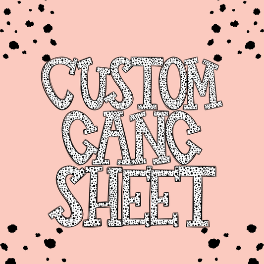 Custom Gang Sheet