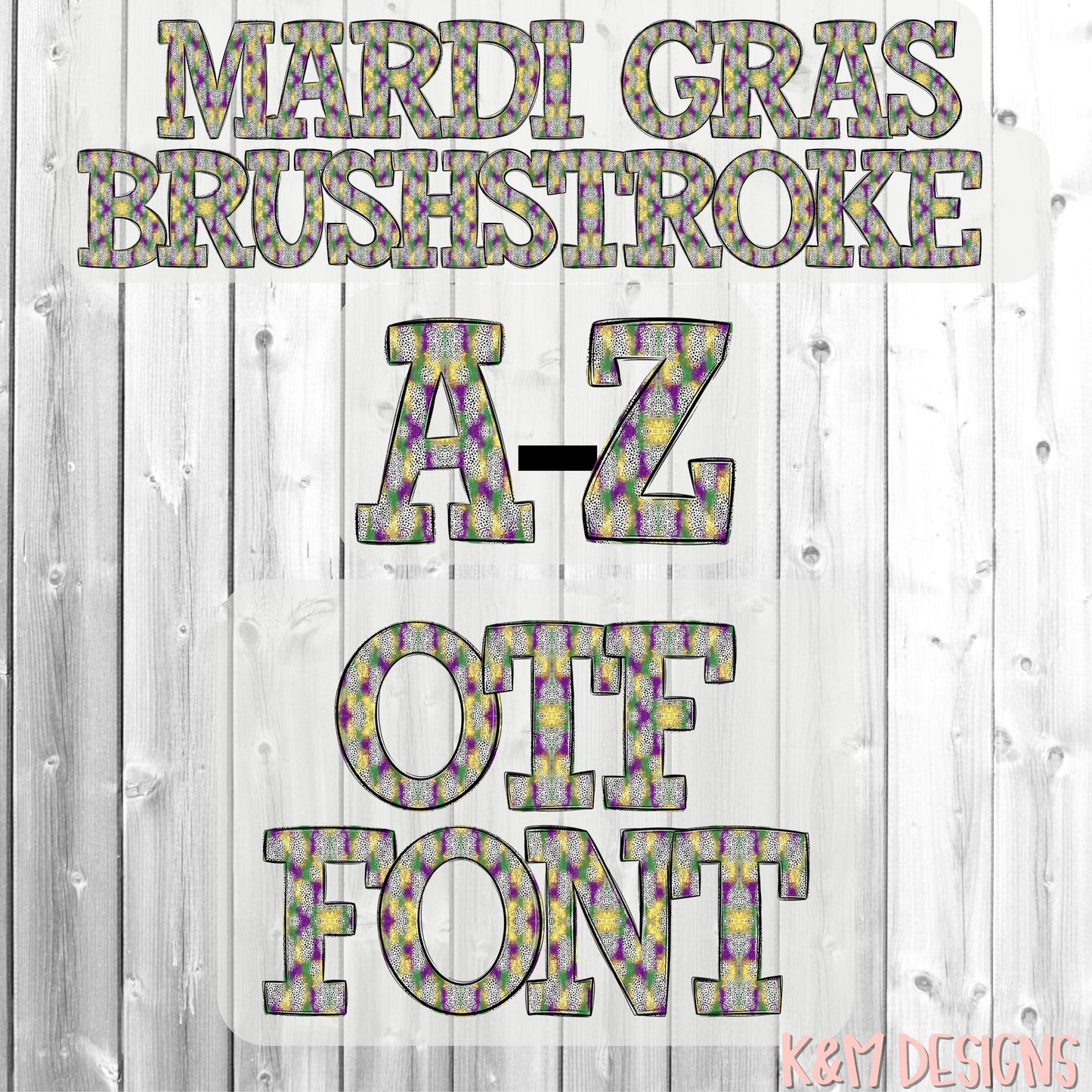 Mardi Gras Brushstroke Alpha OTF (Open-Type) Digital Download