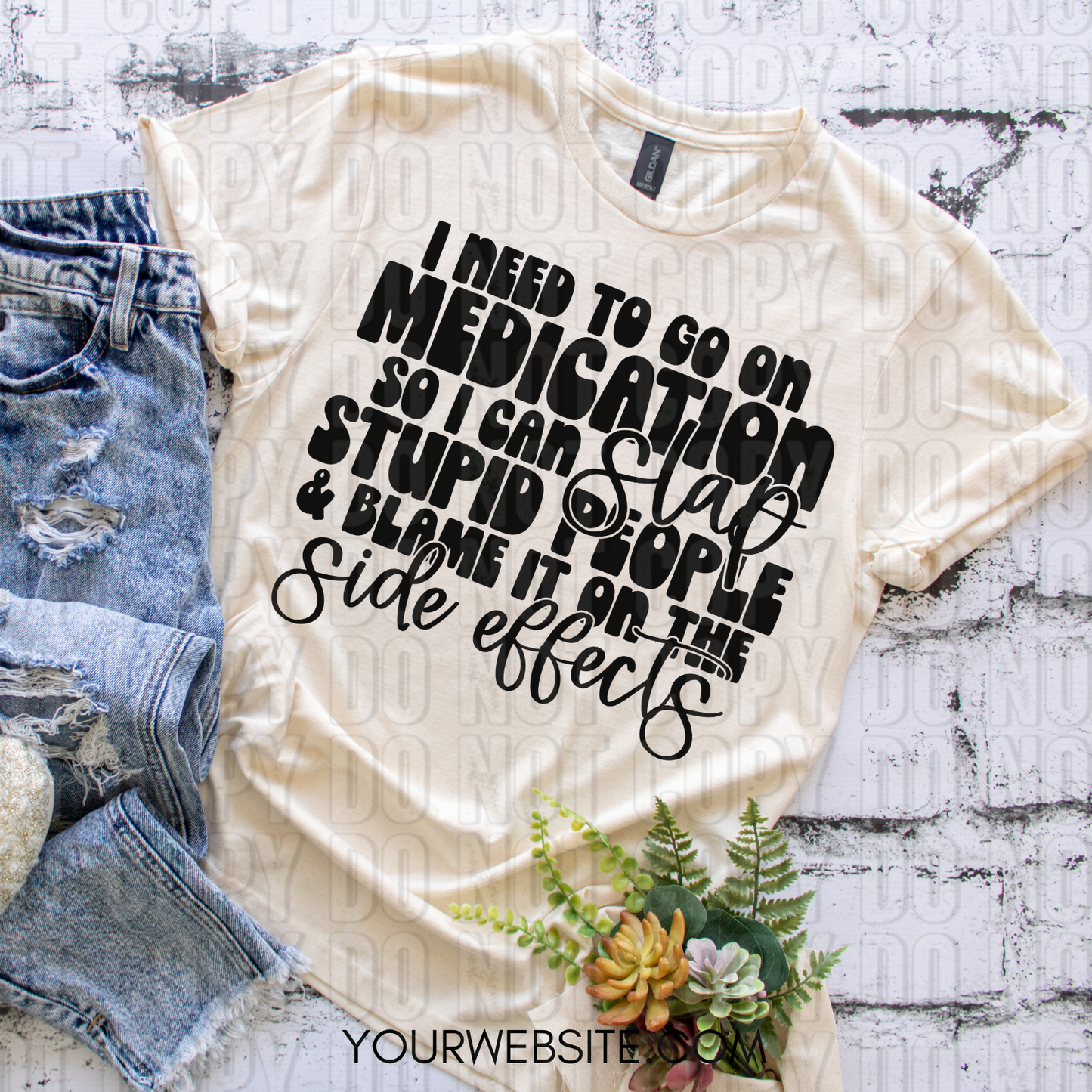 I Need To Go On Medication DTF Transfer