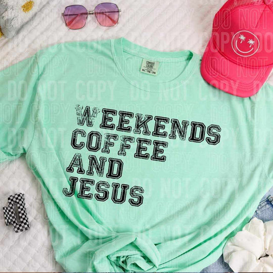 Weekends Coffee And Jesus DTF Transfer