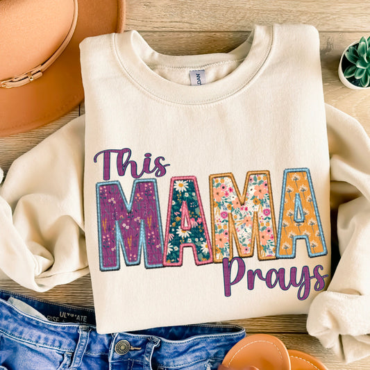 This Mama Prays Faux Embroidery DTF Transfer