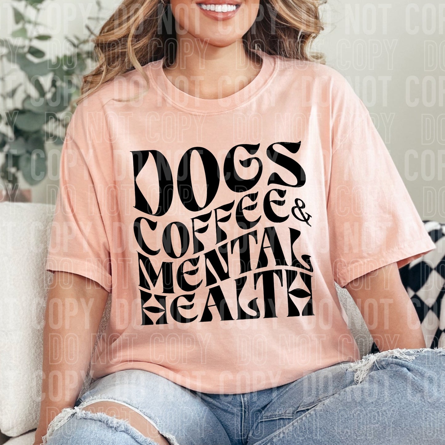 Dogs Coffee & Mental Health Black Font DTF Transfer