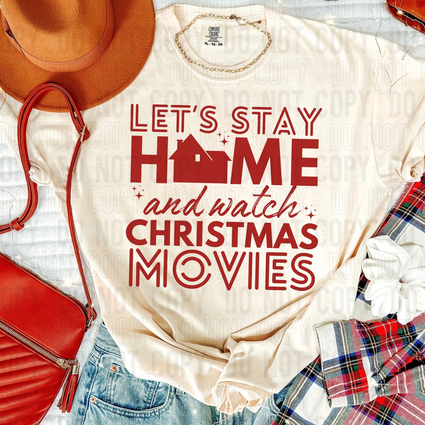 Let's Stay Home And Watch Christmas Movies DTF Transfer