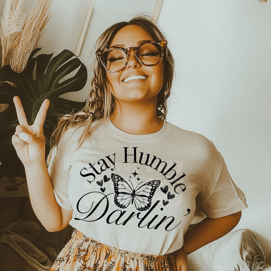 Stay Humble Darlin' DTF Transfer