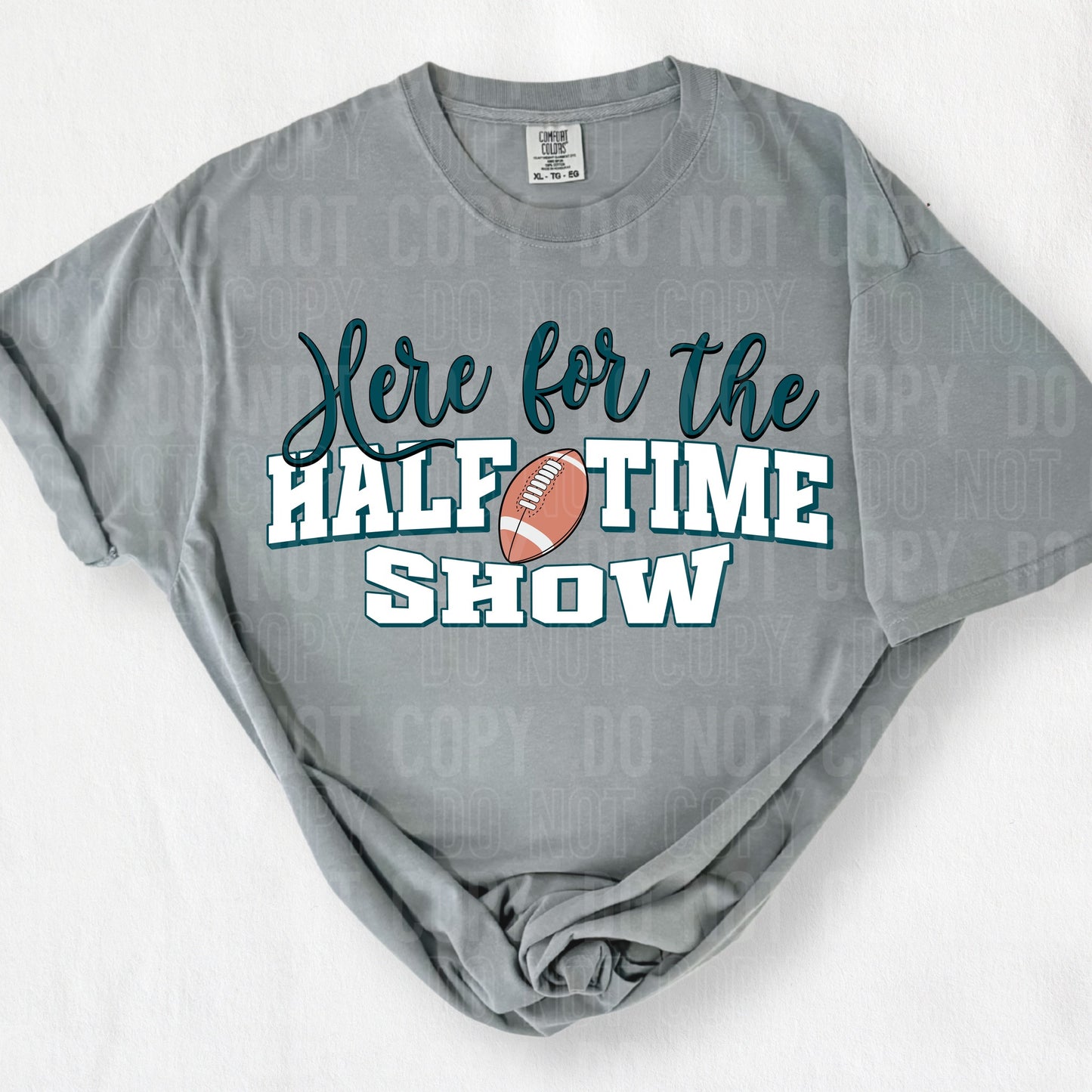 Here For The Halftime Show Deep Turquoise DTF Transfer