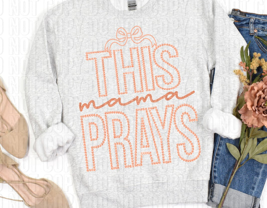 This Mama Prays Orange DTF Transfer