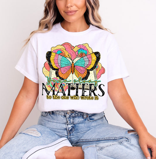 Your Story Matters DTF Transfer
