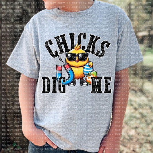 Chicks Dig Me DTF Transfer