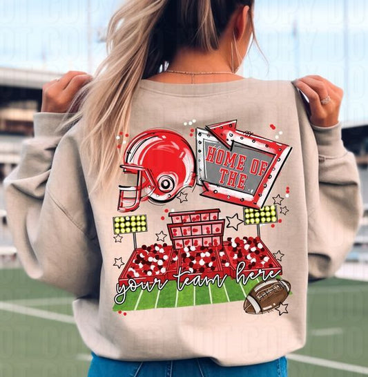 Home Of The Stadium + Pocket Open Field Custom DTF Transfer
