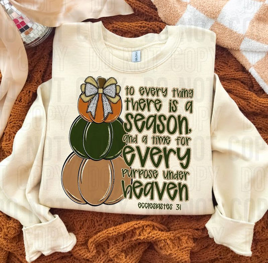 To Every Thing There Is A Season DTF Transfer