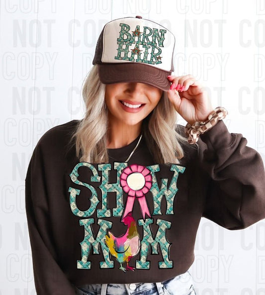 Show Mom Chicken DTF Transfer