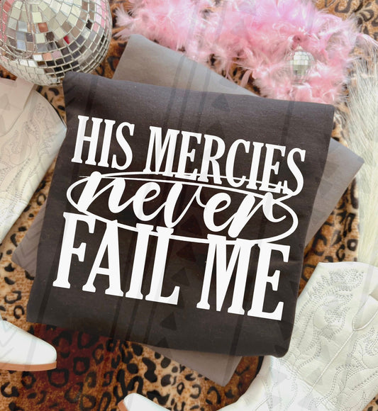 His Mercies Never Fail Me White DTF Transfer