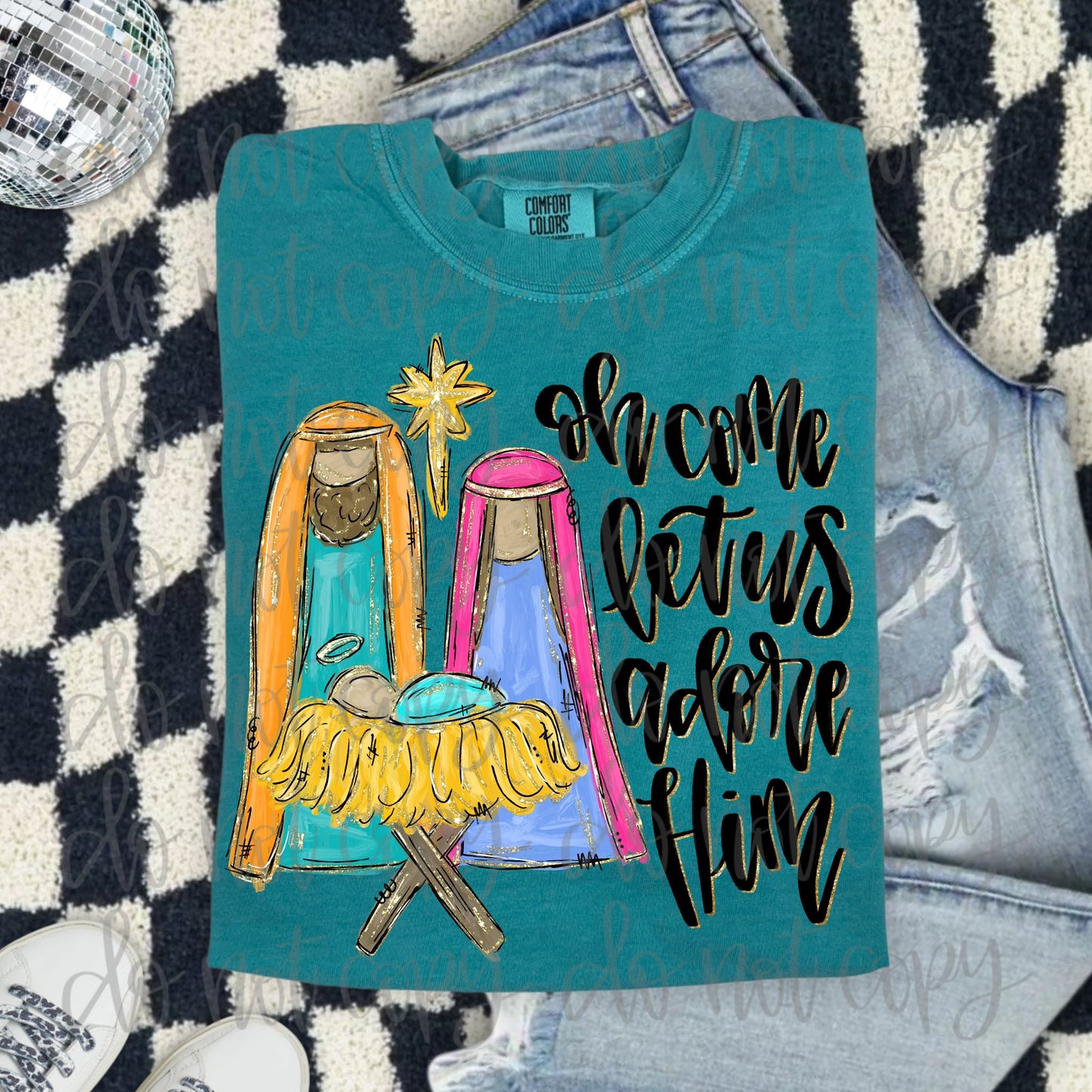 Oh Come Let Us Adore Him Bright Colors With Gold Outline DTF Transfer