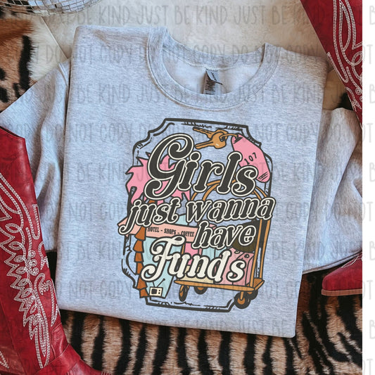 Girls Just Wanna Have Funds DTF Transfer