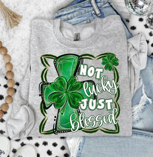 Not Lucky Just Blessed Cross DTF Transfer