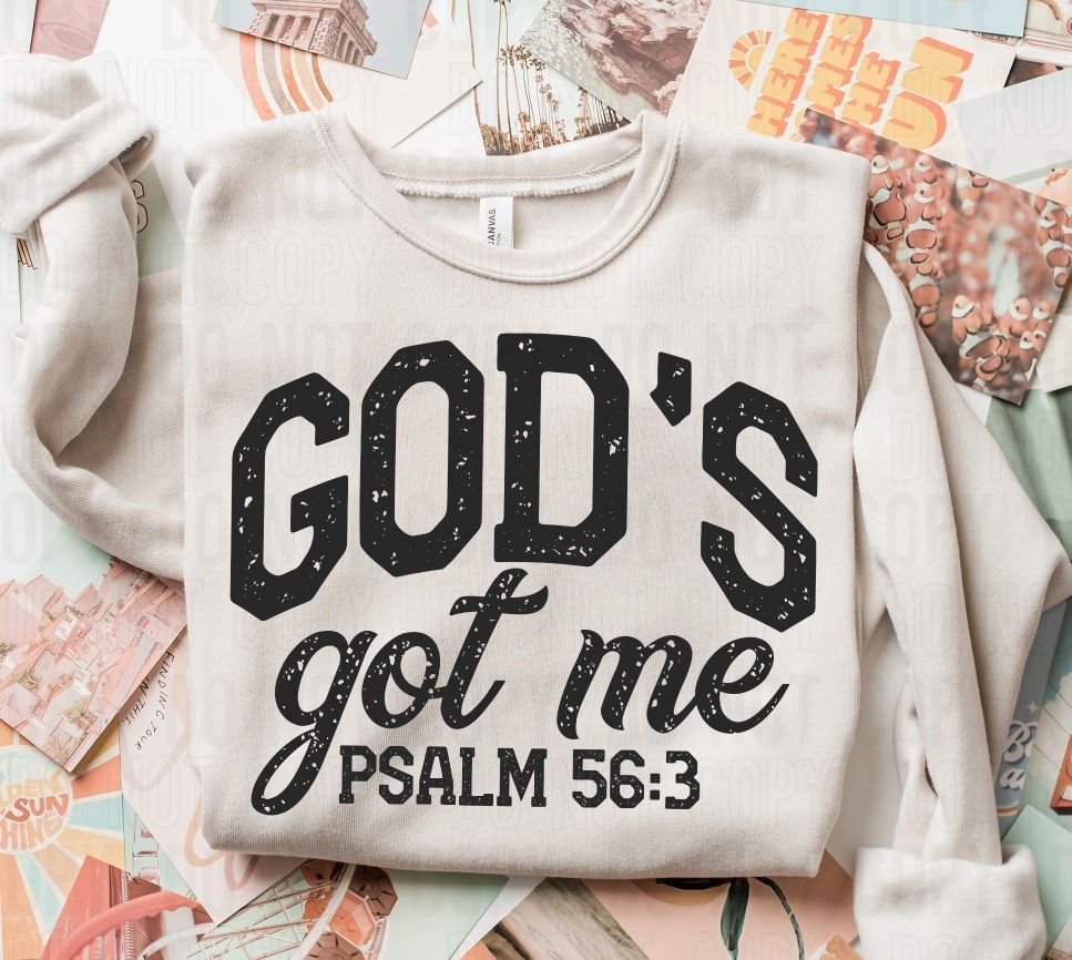 God's Got Me Black Font DTF Transfer