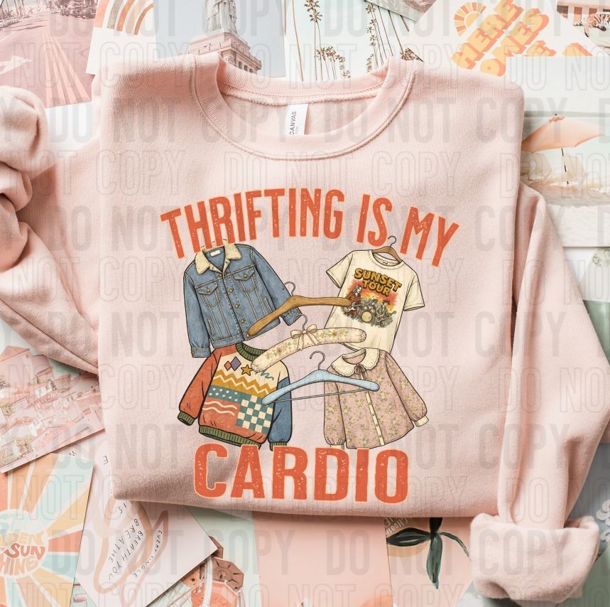 Thrifting Is My Cardio DTF Transfer