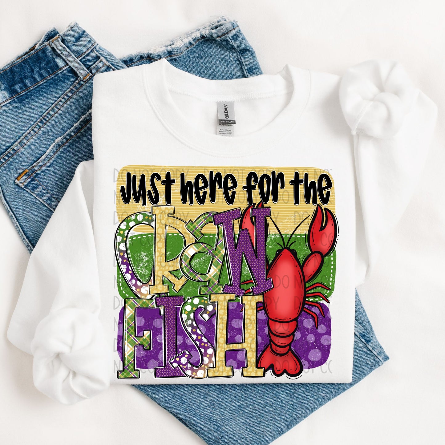 Here For The Craw Fish DTF Transfer