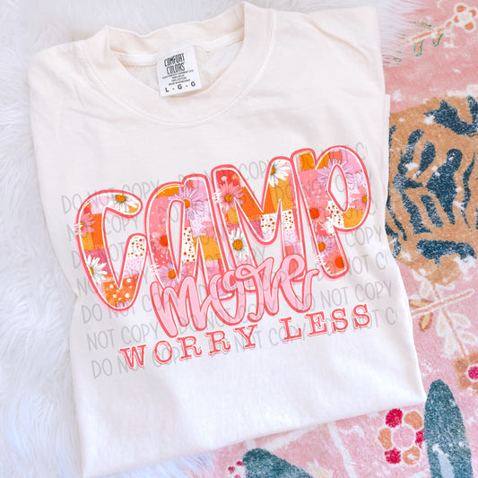 Camp More Worry Less Floral DTF Transfer