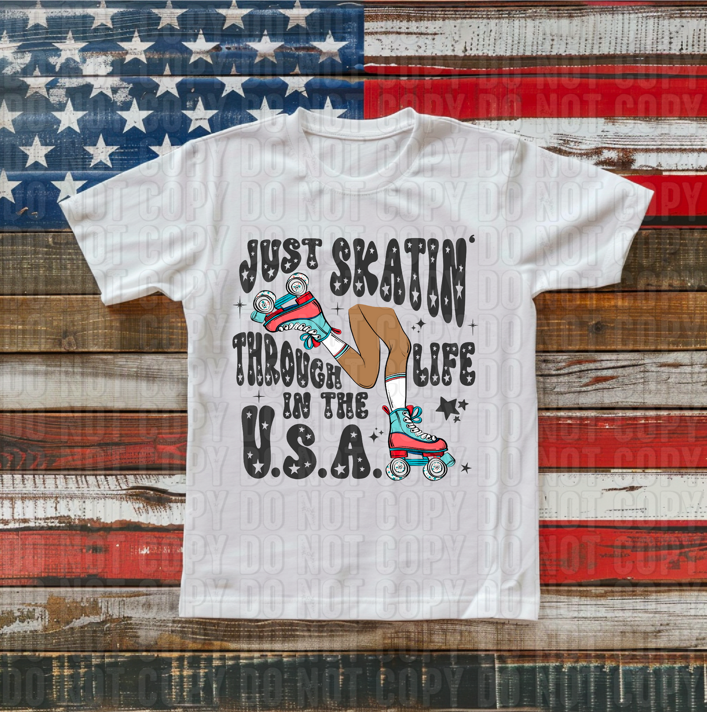 Just Skatin' Through Life In The USA DTF Transfer