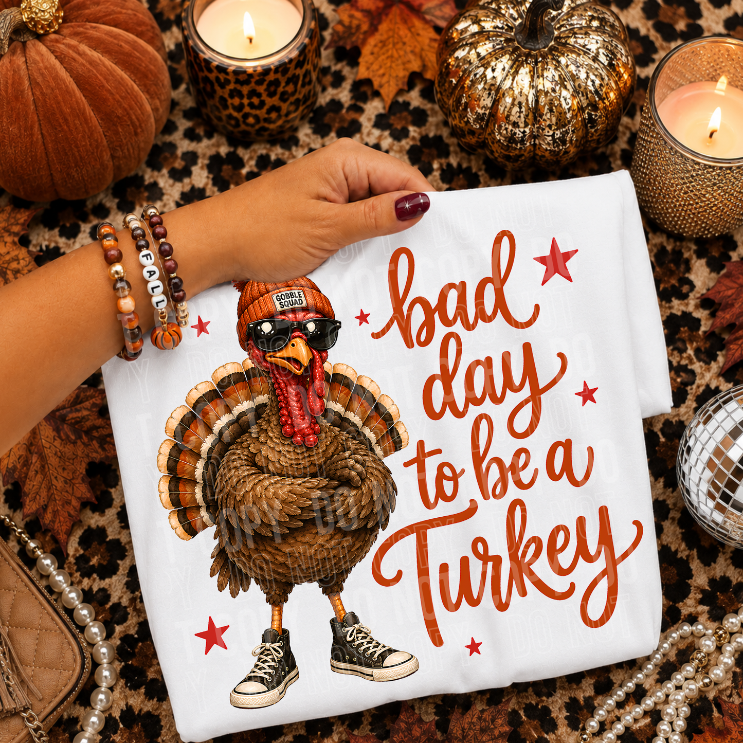 Bad Day To Be A Turkey DTF Transfer