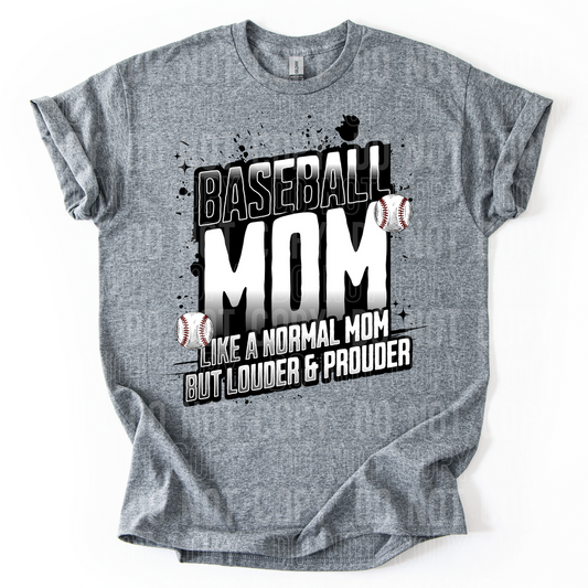 Baseball Mom Louder & Prouder DTF Transfer
